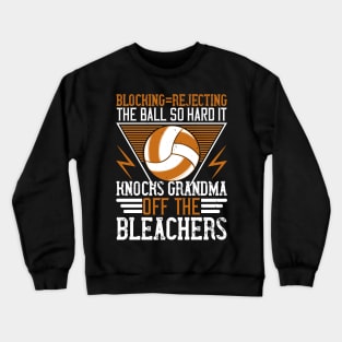 The Ball So Hard, It Knocks Krandma Off The Bleaches Crewneck Sweatshirt